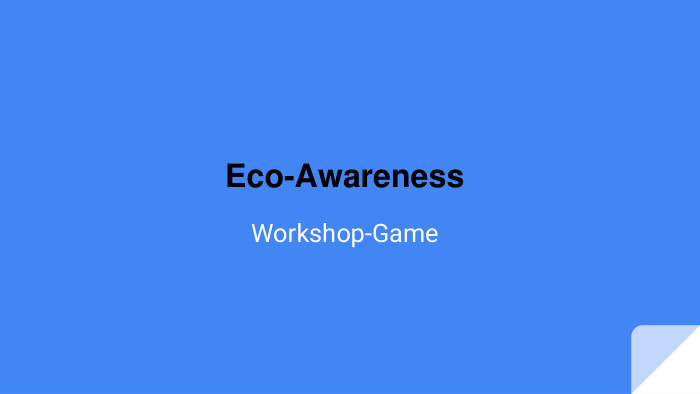 Eco-Awareness. Workshop-Game