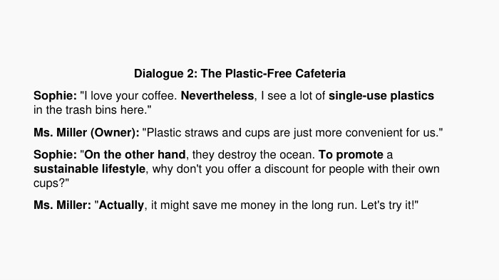 Dialogue 2: The Plastic-Free Cafeteria. Sophie: 