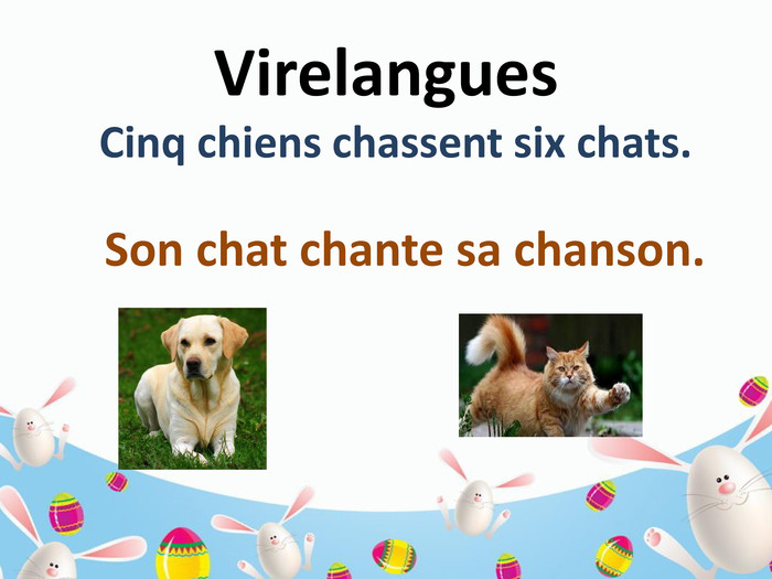 Chiens chats six cinq chassent 71 Tongue