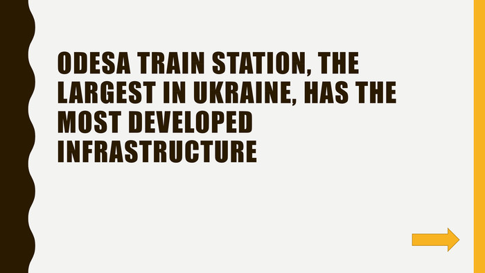 Odesa train station, the largest in Ukraine, has the most developed infrastructure