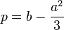 p=b-{\frac  {a^{2}}3}