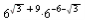 `*`(`^`(6, `+`(sqrt(3), 9)), `*`(`^`(6, `+`(`-`(6), `-`(sqrt(3))))))