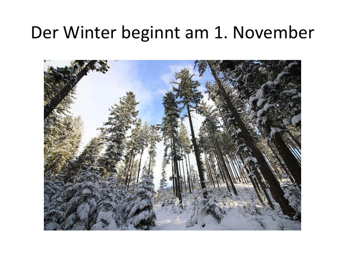 Der Winter beginnt am 1. November