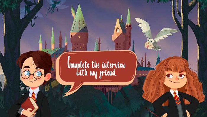 Complete the interviewwith my friend.