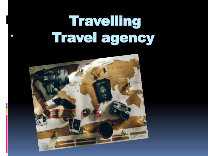  Travelling Travel agency 
