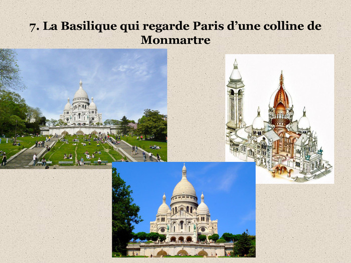 7. La Basilique qui regarde Paris d’une colline de Monmartre 
