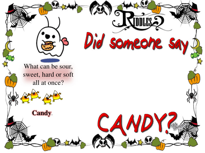 What can be sour, sweet, hard or soft all at once?Candy. 