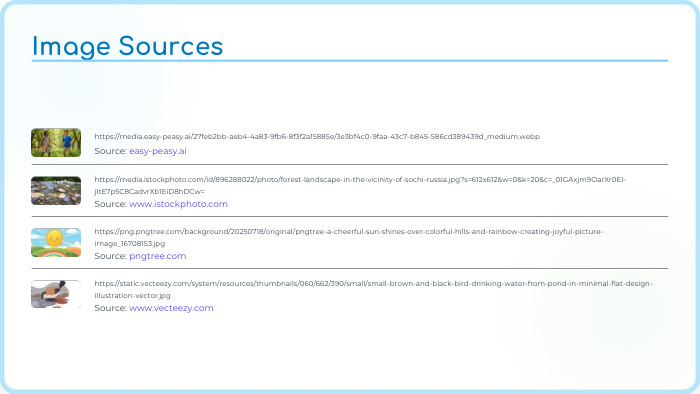 https://media.easy-peasy.ai/27feb2bb-aeb4-4a83-9fb6-8f3f2a15885e/3e3bf4c0-9faa-43c7-b845-586cd389439d_medium.webp. Source: easy-peasy.aihttps://media.istockphoto.com/id/896288022/photo/forest-landscape-in-the-vicinity-of-sochi-russia.jpg?s=612x612&w=0&k=20&c=_01 GAxjm9 Oar. Xr0 EI-j. It. E7p5 C8 Cadvr. Xb1 Ei. D8h. DCw=Source: www.istockphoto.comhttps://png.pngtree.com/background/20250718/original/pngtree-a-cheerful-sun-shines-over-colorful-hills-and-rainbow-creating-joyful-picture-image_16708153.jpg. Source: pngtree.comhttps://static.vecteezy.com/system/resources/thumbnails/060/662/390/small/small-brown-and-black-bird-drinking-water-from-pond-in-minimal-flat-design-illustration-vector.jpg. Source: www.vecteezy.com. Image Sources
