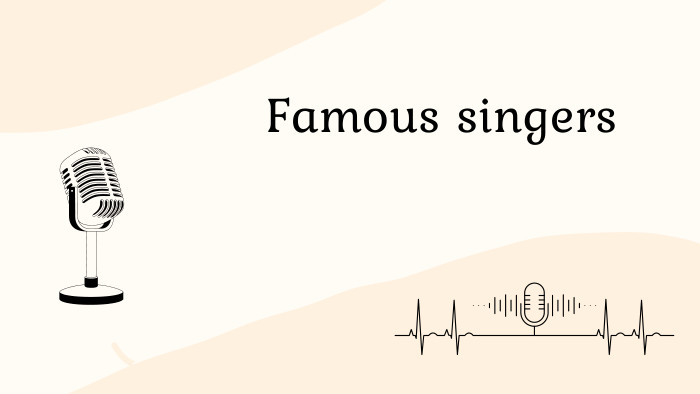Famous singers