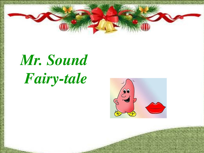 Mr. Sound Fairy-tale