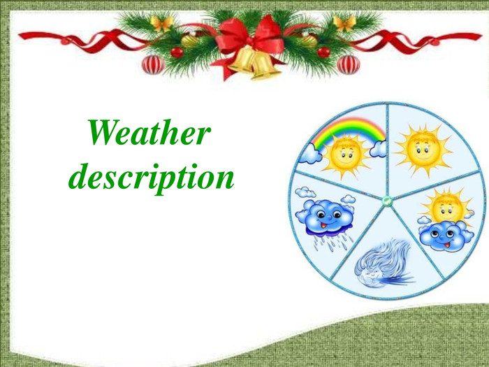Weather description