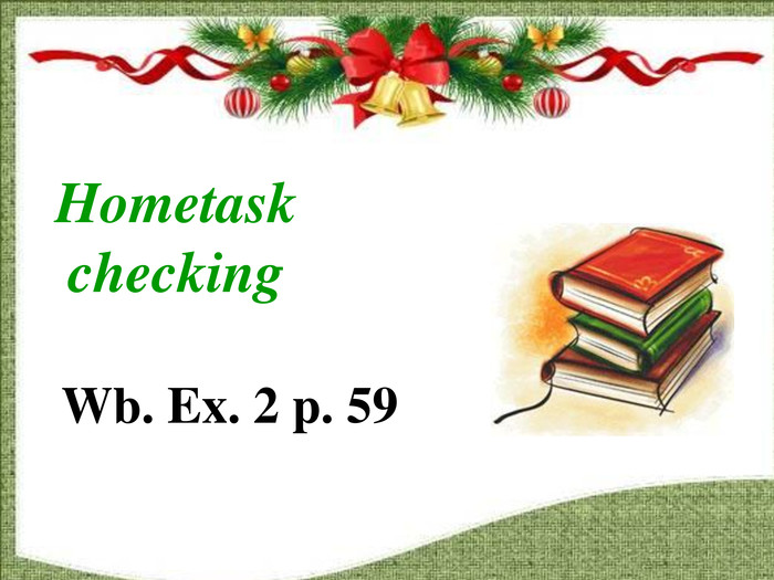 Hometask checking Wb. Ex. 2 p. 59