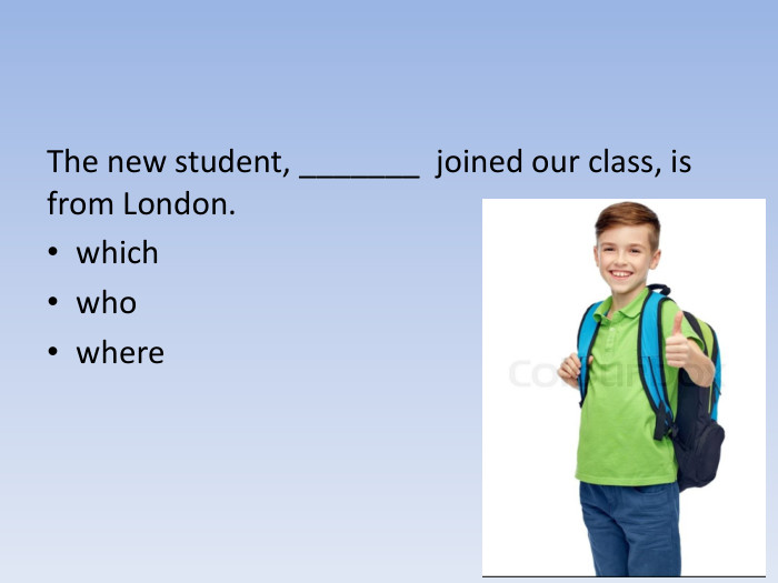 The new student, _______ joined our class, is from London.whichwhowhere