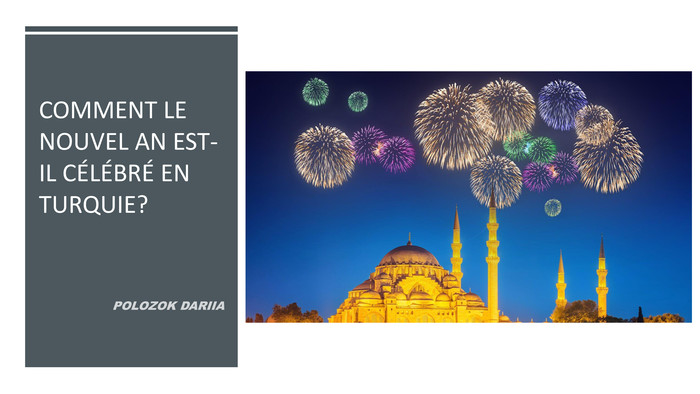 Comment le Nouvel An est-il célébré en Turquie?Polozok Dariia