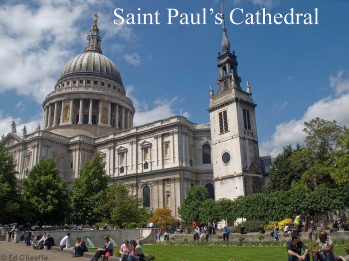 The Cathedral of Saint Paul. Saint Paul’s Cathedral 