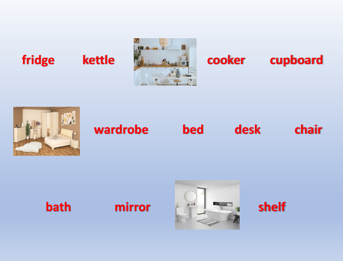  fridge kettle cooker cupboard computer wardrobe bed desk chair bath mirror shelf cupboardfridge