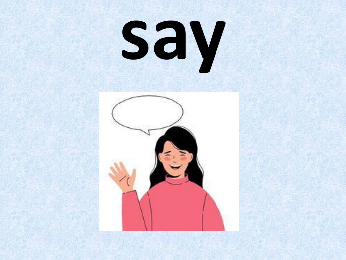 say
