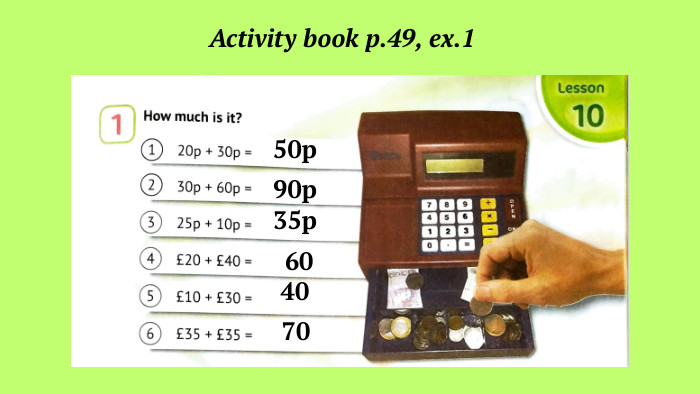 Activity book p.49, ex.190p35p50p60 4070