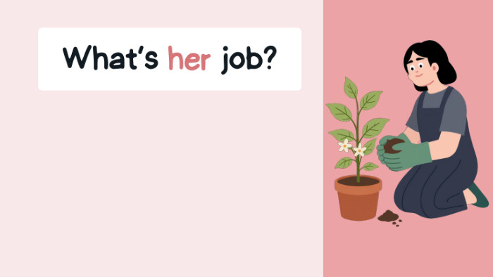 What’s her job?