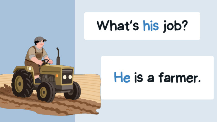 He is a farmer. What’s his job?