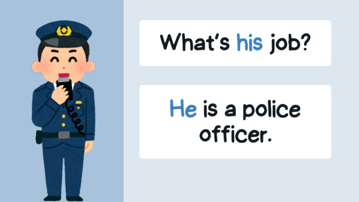 He is a police officer. What’s his job?