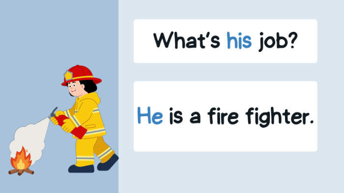 He is a fire fighter. What’s his job?