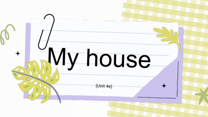 My house(Unit 4e)