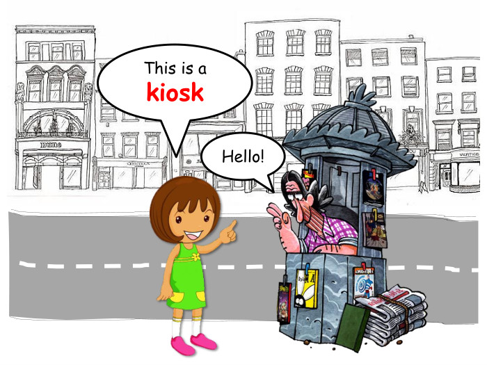 This is a kiosk. Hello!