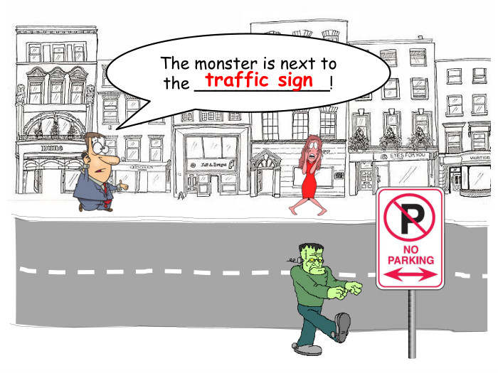The monster is next to the _____________!traffic signrrrrr