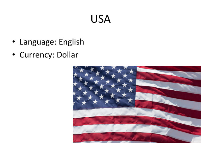 USALanguage: English. Currency: Dollar