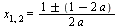 x[1, 2] = `*`(`+`(1, `&+-`(`+`(1, `-`(`*`(2, `*`(a)))))), `*`(`/`(`+`(`*`(2, `*`(a))))))