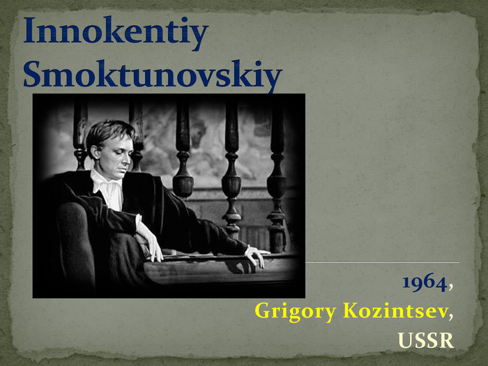Innokentiy Smoktunovskiy1964,Grigory Kozintsev,USSR