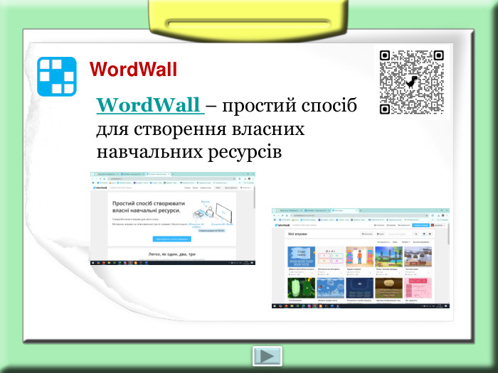 WordWall WordWall – простий спосіб для створення власних навчальних ресурсів 