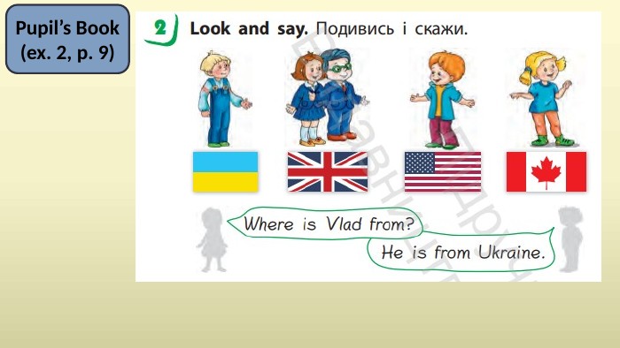 Pupil’s Book(ex. 2, p. 9)