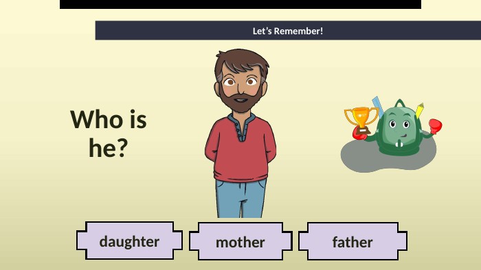 motherfatherdaughter. Who is he?Let’s Remember!