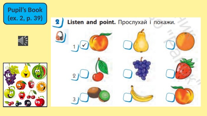Pupil’s Book(ex. 2, p. 39)