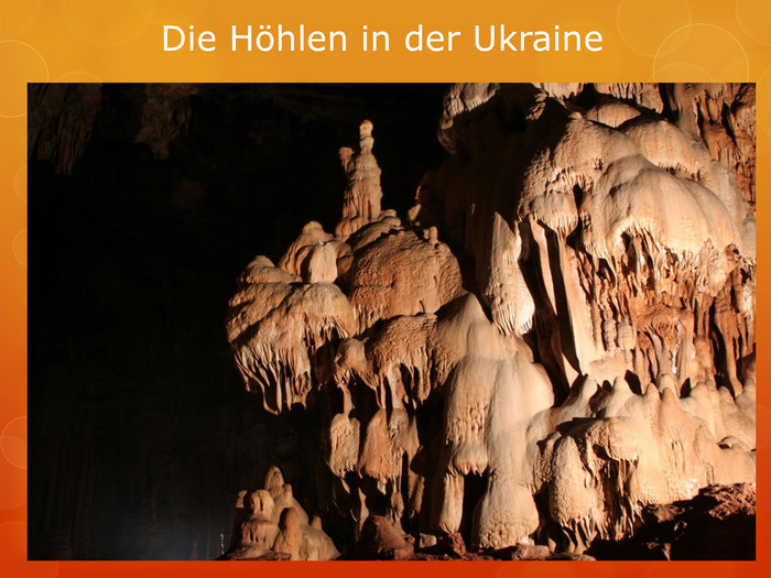 Die Höhlen in der Ukraine