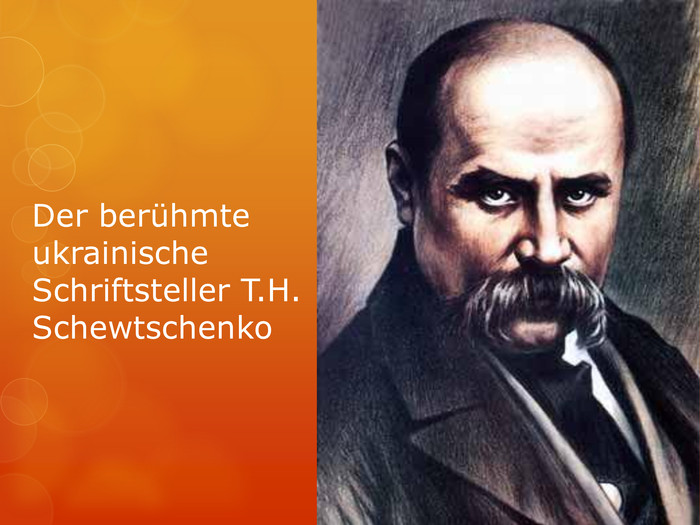 Der berühmte ukrainische Schriftsteller T. H. Schewtschenko