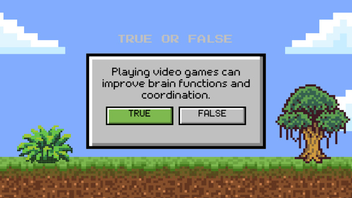 TRUE OR FALSETRUEFALSEPlaying video games can improve brain functions and coordination.
