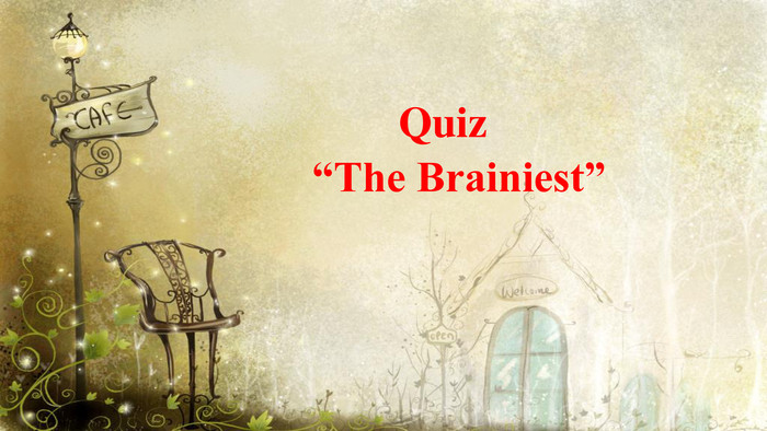  Quiz “The Brainiest” 