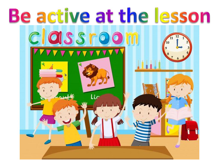 Be active at the lesson