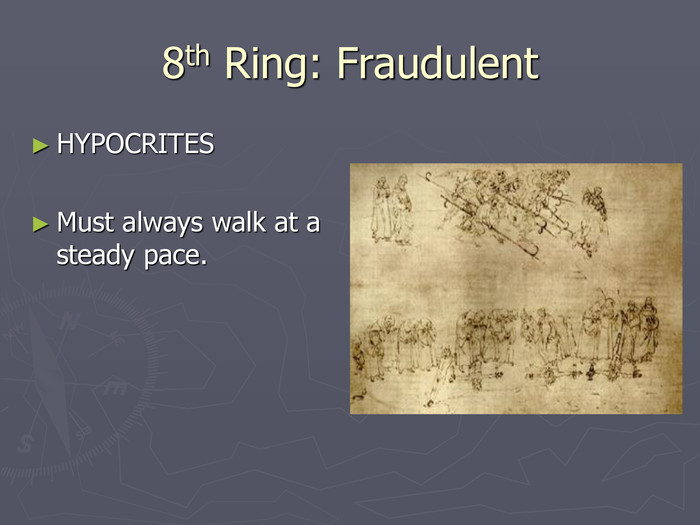 8th Ring: Fraudulent HYPOCRITESMust always walk at a steady pace. 