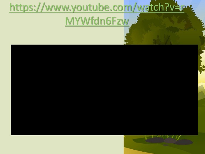 https://www.youtube.com/watch?v=r. MYWfdn6 Fzw 