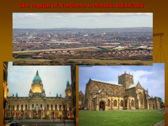 The capital of Northern Ireland is BELFAST  