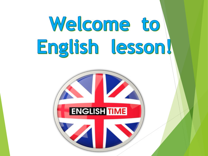 Welcome to English lesson!