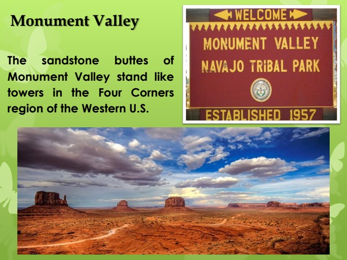 Monument Valley. The sandstone buttes of Monument Valley stand like towers in the Four Corners region of the Western U. S.