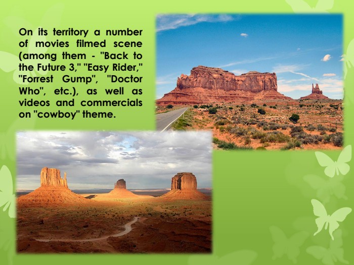 On its territory a number of movies filmed scene (among them - 