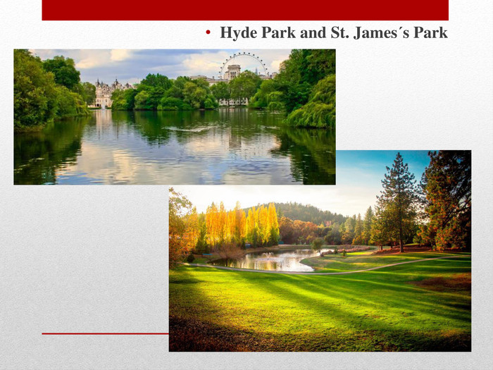 Hyde Park and St. James´s Park