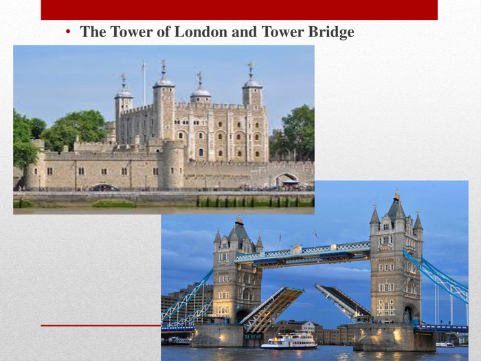 The Tower of London and Tower Bridge