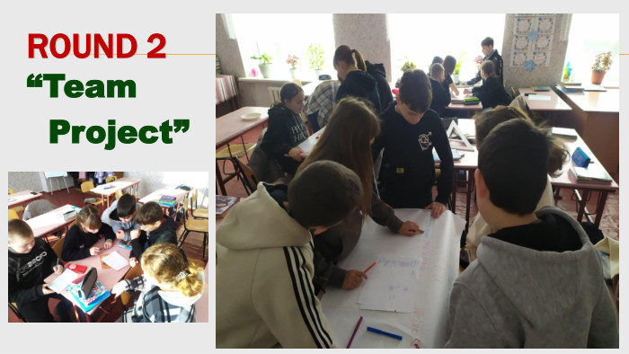 Round 2 “Team Project”